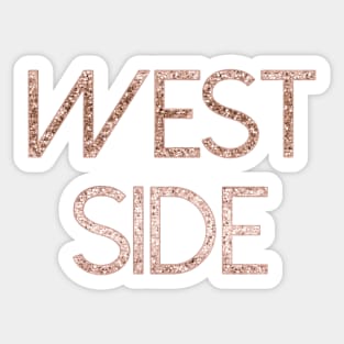 Sparkling rose gold West Side Sticker